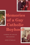 Cover: Memories of a Gay Catholic Boyhood - Duke University Press