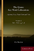 Cover: The Quran: Key Word Collocations, vol. 2 - Gorgias Press