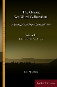 Enlarge image Cover: The Quran: Key Word Collocations, vol. 11 - Gorgias Press