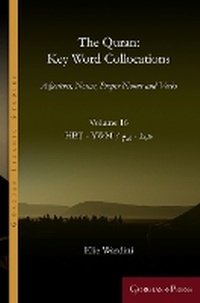 Enlarge image Cover: The Quran: Key Word Collocations, vol. 16 - Gorgias Press