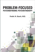Cover: Problem-Focused Psychodynamic Psychotherapy - American Psychiatric Association Publishing