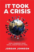 Cover: It Took a Crisis - Distributed By Ingram Spark