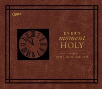 Enlarge image Cover: Every Moment Holy II - Oasis Audio