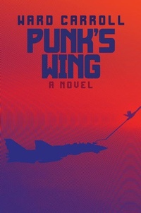 Enlarge image Cover: Punk's Wing - Naval Institute Press