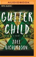Cover: Gutter Child - Audible Studios on Brilliance