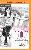 Cover: Viviendo Al Filo - Audible Studios on Brilliance