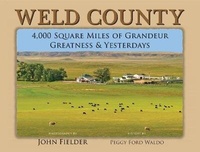 Enlarge image Cover: Weld County - John Fielder Publishing