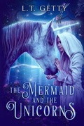 Cover: The Mermaid and the Unicorns - Black Unicorn Books