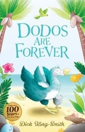 Cover: Dick King-Smith: Dodos Are Forever - Sweet Cherry Publishing