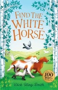 Cover: Dick King-Smith: Find the White Horse - Sweet Cherry Publishing