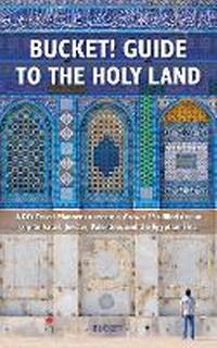 Abbildung von: Bucket! Guide to the Holy Land - Journey Books