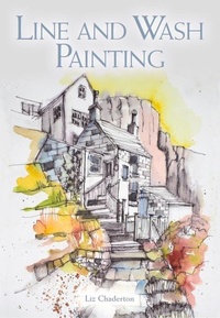 Abbildung von: Line and Wash Painting - The Crowood Press Ltd