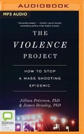 Cover: The Violence Project - Bolinda Audio