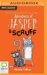 Enlarge image Cover: Adventures of Jasper and Scruff - Bolinda Audio