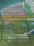 Cover: Mariele Neudecker - Sediment - Anomie Publishing