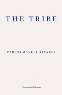 Enlarge image Cover: The Tribe - Fitzcarraldo Editions