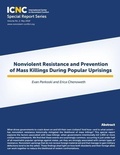 Cover: Nonviolent Resistance and Prevention of Mass Killings During Popular Uprisings - International Center on Nonviolent Conflict
