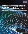 Cover: Interactive Reports in SAS&reg; Visual Analytics - SAS Institute
