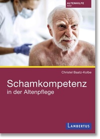 Abbildung von: Schamkompetenz in der Altenpflege - Lambertus