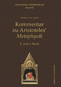 Abbildung von: Kommentar zu Aristoteles' Metaphysik - Editiones Scholasticae