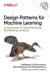 Abbildung von: Design Patterns für Machine Learning - O'Reilly