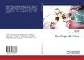 Cover: Bleaching in Dentistry - LAP Lambert Academic Publishing