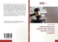 Abbildung von: Indemnisation des victimes des violences sexuelles en droit congolais - Éditions universitaires européennes