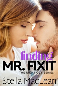 Enlarge image Cover: Finding Mr. Fixit (The Right Guy, #4) - Ruth MacLean