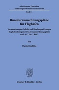 Cover: Bundesraumordnungspl&auml;ne f&uuml;r Flugh&auml;fen. - Duncker & Humblot