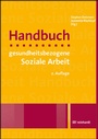 Cover: Handbuch gesundheitsbezogene Soziale Arbeit - Ernst Reinhardt Verlag