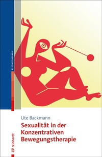 Cover of  Sexualität in der Konzentrativen Bewegungstherapie - Ernst Reinhardt Verlag