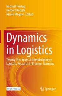Enlarge image Cover: Dynamics in Logistics - Springer