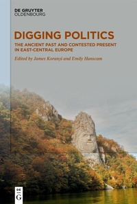 Abbildung von: Digging Politics - De Gruyter Oldenbourg