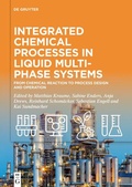 Cover: Integrated Chemical Processes in Liquid Multiphase Systems - De Gruyter