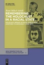 Cover: Remembering the Holocaust in a Racial State - De Gruyter Oldenbourg