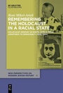Cover: Remembering the Holocaust in a Racial State - De Gruyter Oldenbourg