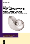 Cover: The Acoustical Unconscious - De Gruyter