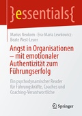Cover: Angst in Organisationen - mit emotionaler Authentizit&auml;t zum F&uuml;hrungserfolg - Springer