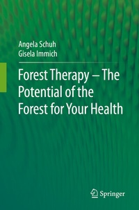 Abbildung von: Forest Therapy - The Potential of the Forest for Your Health - Springer
