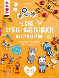 Abbildung von: Das Spiele-Bastelbuch Naturmaterial - Frech