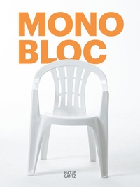 Abbildung von: Monobloc - Hatje Cantz Verlag