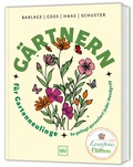 Cover: G&auml;rtnern f&uuml;r Gartenneulinge - Gr&auml;fe und Unzer