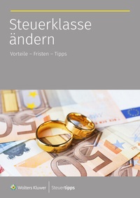 Abbildung von: Steuerklasse ändern - Wolters Kluwer Steuertipps GmbH