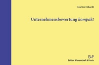 Abbildung von: Unternehmensbewertung kompakt - Edition Wissenschaft & Praxis