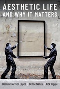 Cover: Aesthetic Life and Why It Matters - Oxford University Press Inc