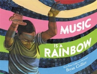 Enlarge image Cover: Music Is a Rainbow - Little, Brown Young Readers