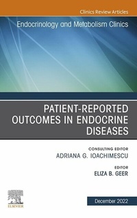 Abbildung von: Patient-Reported Outcomes in Endocrine Diseases, An Issue of Endocrinology and Metabolism Clinics of North America, E-Book - Elsevier
