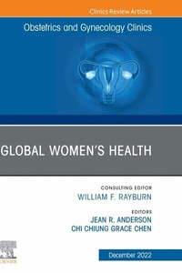Abbildung von: Global Women's Health, An Issue of Obstetrics and Gynecology Clinics, E-Book - Elsevier