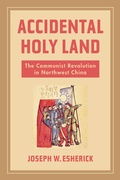 Cover: Accidental Holy Land - University of California Press