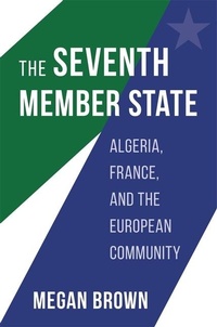 Enlarge image Cover: The Seventh Member State - Harvard University Press